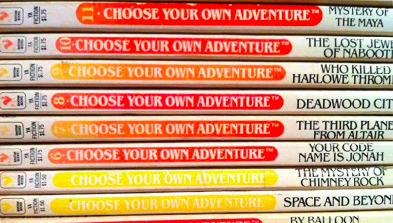 Choose Your Own Adventure!